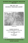 The City and Suburban Vegetable Garden (Legacy Edition) - U S Department of Agriculture - 9781643891415