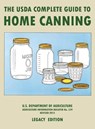 The USDA Complete Guide To Home Canning (Legacy Edition) - U S Dept of Agriculture - 9781643891453