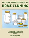 The USDA Complete Guide To Home Canning (Legacy Edition) - U S Dept of Agriculture - 9781643891453