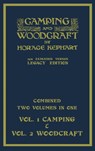 Camping And Woodcraft - Combined Two Volumes In One - The Expanded 1921 Version (Legacy Edition) - Horace Kephart - 9781643891842