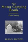 The Motor Camping Book (Legacy Edition) - Elon Jessup - 9781643891897