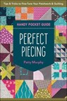 Perfect Piecing Handy Pocket Guide - Patty Murphy - 9781644033616