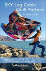 SKY Log Cabin Quilt Pattern - Jennifer Sampou - 9781644033722