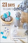21 Days to Learn to Crochet - Émilie Penou - 9781644036228