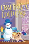 Crafting a Cold Case - Barbara Emodi - 9781644036594