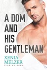 A Dom and His Gentleman - Xenia Melzer - 9781644054291