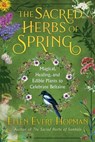 The Sacred Herbs of Spring - Ellen Evert Hopman - 9781644110669