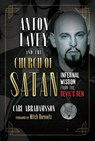 Anton LaVey and the Church of Satan - Carl Abrahamsson - 9781644112410
