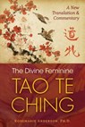 The Divine Feminine Tao Te Ching - Rosemarie Anderson - 9781644112472