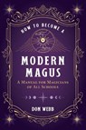 How to Become a Modern Magus - Don Webb - 9781644113424