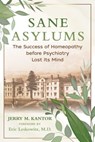 Sane Asylums - Jerry M. Kantor - 9781644114094
