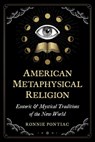 American Metaphysical Religion - Ronnie Pontiac - 9781644115596