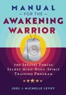 Manual for the Awakening Warrior - Joel Levey ; Michelle Levey - 9781644116067