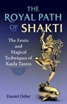The Royal Path of Shakti - Daniel Odier - 9781644117163