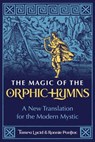 The Magic of the Orphic Hymns - Tamra Lucid ; Ronnie Pontiac - 9781644117217