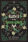 Runes for the Green Witch - Nicolette Miele - 9781644118665