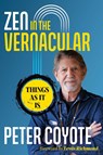 Zen in the Vernacular - Peter Coyote - 9781644119754