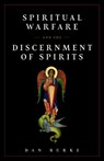 SPIRITUAL WARFARE & THE DISCER - Dan Burke - 9781644132579