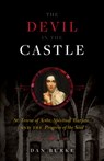 The Devil in the Castle: St. Teresa of Avila, Spiritual Warfare, and the Progress of the Soul - Dan Burke - 9781644134399
