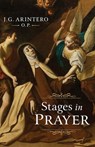 Stages in Prayer - J. G. Arintero O. P. - 9781644137208