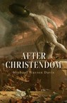 After Christendom - Michael Warren Davis - 9781644137604