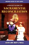 A Pocket Guide to Sacramental Reconciliation: Building Blocks of Faith Series - Kevin And Mary O'Neill - 9781644138762