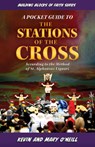 A Pocket Guide to the Stations of the Cross: Building Blocks of Faith Series - Kevin And Mary O'Neill - 9781644138809