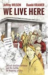 We Live Here - Jeffrey Wilson ; Bambi Kramer - 9781644212424
