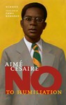 Aime Cesaire: No to Humiliation - Nimrod - 9781644212578