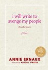 I Will Write to Avenge My People: The Nobel Lecture - Annie Ernaux - 9781644213612