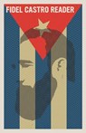Fidel Castro Reader - Fidel Castro - 9781644213926
