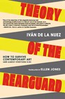 Theory of the Rearguard - Ivan de la Nuez - 9781644214619