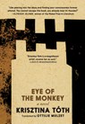 Eye of the Monkey - Krisztina Tóth - 9781644214954