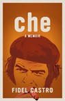 Che, A Memoir - Fidel Castro - 9781644215043