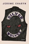 Silver Wolves - Jerome Charyn - 9781644215180