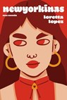 Newyorkinas / City Girls (Spanish Edition) - Loretta Lopez - 9781644215210