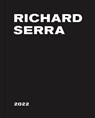 Richard Serra: 2022 - Richard Serra - 9781644231050