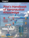 Pilot's Handbook of Aeronautical Knowledge (2025): Faa-H-8083-25c - Federal Aviation Administration (FAA) - 9781644253465