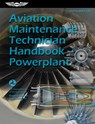 Aviation Maintenance Technician Handbook--Powerplant (2025): Faa-H-8083-32b - Federal Aviation Administration (FAA) - 9781644253502