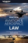 Practical Aviation & Aerospace Law: Eighth Edition - J. Scott Hamilton - 9781644253830