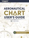 Aeronautical Chart User's Guide - Federal Aviation Administration (FAA) - 9781644254424