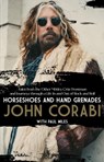 Horseshoes and Hand Grenades - John Corabi - 9781644282564