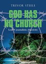 God Has No Church - Trevor Steele - 9781644386248