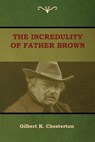 The Incredulity of Father Brown - CHESTERTON,  Gilbert K. - 9781644390504