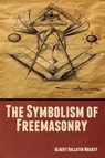 The Symbolism of Freemasonry - Albert Gallatin Mackey - 9781644396452