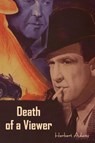 Death of a Viewer - Herbert Adams - 9781644399699