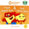 Vinny the Action Verb & Lucy the Linking Verb - Coert Voorhees - 9781644420171