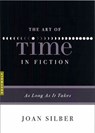 The Art of Time in Fiction - Joan Silber - 9781644451977