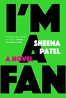 I'm a Fan - Sheena Patel - 9781644452455