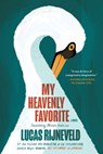 My Heavenly Favorite - Lucas Rijneveld - 9781644453230